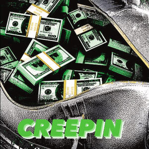 Creepin (Explicit)