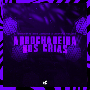 Arrochadeira dos cria (Explicit)