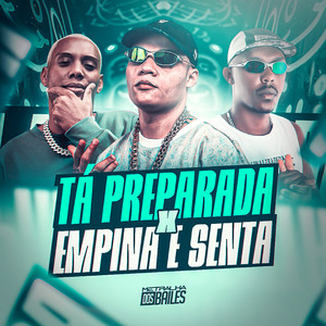 Tá Preparada X Empina e Senta (Explicit)