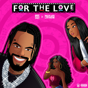FOR THE LOVE (Explicit)