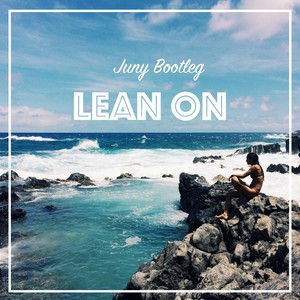 Major Lazer - Lean On（Juny Bootleg）