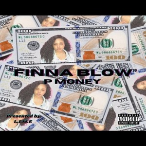Im Finna Blow (Explicit)