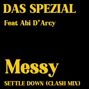 Messy (SETTLE DOWN CLASH MIX)
