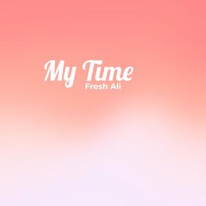 My Time (Explicit)