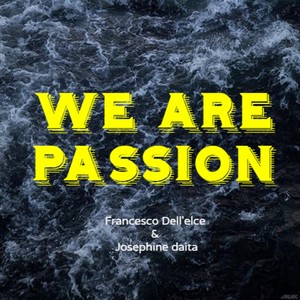 We Are Passion(feat. Josephine Daita)