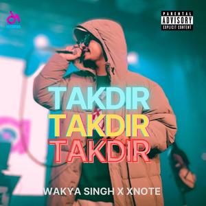 Takdir (feat. Xnote) (Explicit)