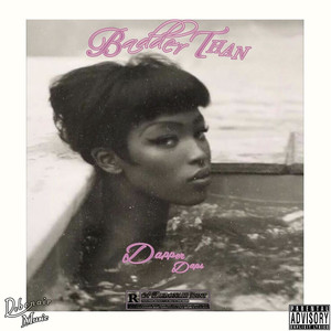 Badder Than (Explicit)