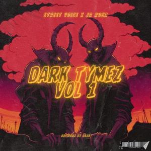 Dark Tymez, Vol. 1 (Explicit)