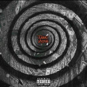 Tunnel Vision (Explicit)