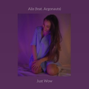 Just Wow (feat. Argonauts)