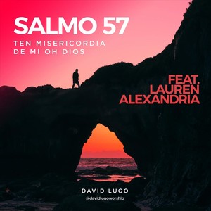 Salmo 57 (Ten Misericordia de Mi Oh Dios) [feat. Lauren Alexandria]