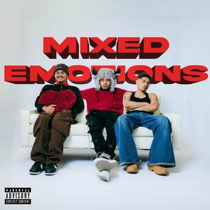 MIXED EMOTIONS (Explicit)