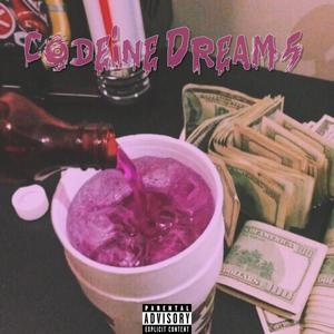 Codeine Dreams (feat. Lucci) [Explicit]