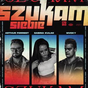 Szukam siebie (feat. Sabina Kułak) [with Mvcky]