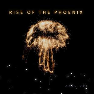 Rise Of The Phoenix