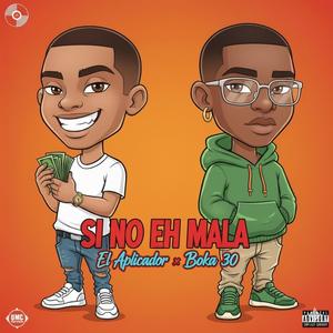 EL APLICADOR X BOKA 30 (SI NO EH MALA) AUDIO OFICIAL (feat. BOKA30) (Special Version)