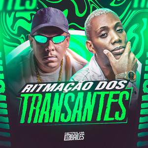 Ritmação dos Transantes (Explicit)