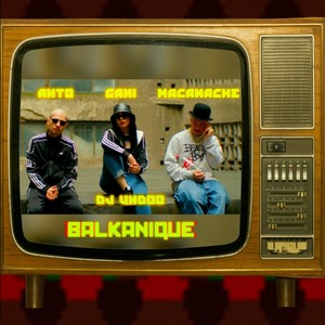 Balkanique (Explicit)
