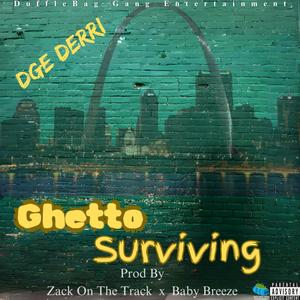 Ghetto Surviving (Explicit)