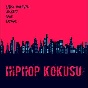 HipHop Kokusu (feat. Hamid Rage, Taymaz & Liloktay) [Explicit]