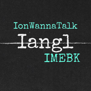 IANGL (feat. imebk) [Explicit]