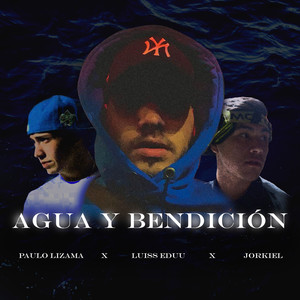 Agua Y Bendición (Explicit)