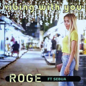 Vibing with You (feat. Sebua)