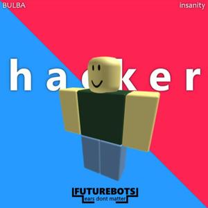 Hacker (feat. insanity)