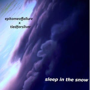 sleep in the snow (feat. tiedforsilver) (Explicit)