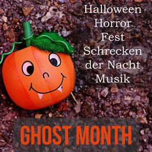 Ghost Month - Halloween Horror Fest Schrecken der Nacht Musik mit Instrumental Natur Umgebungs Geräusche