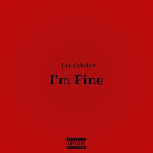 I'm Fine (Explicit)