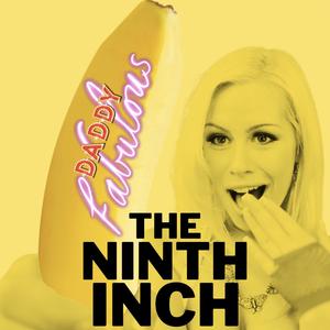 The Ninth Inch (Explicit)