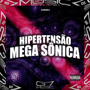 Hipertensão Mega Sônica (Explicit)