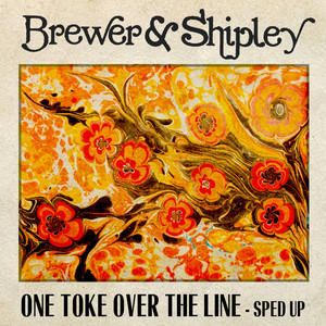 One Toke over the Line (Re-Recorded - Sped Up)