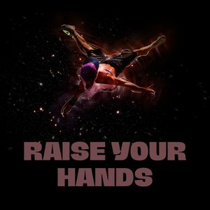 Raise Your Hands