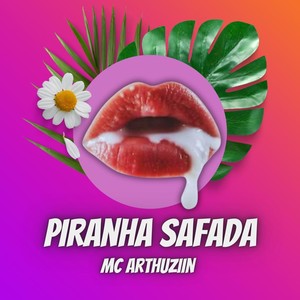 PIRANHA $AFADA (PIRANHA SAFADA|Explicit)