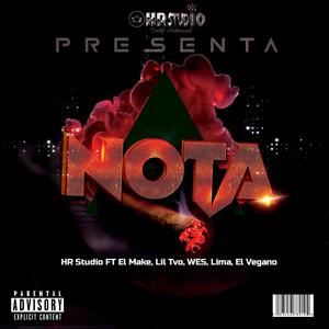 Nota (feat. El Make No Hay Truco, Willistic Wes, Lil Tvo, Lima Mali & El Vegano)