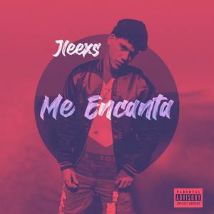 Me Encanta (Explicit)