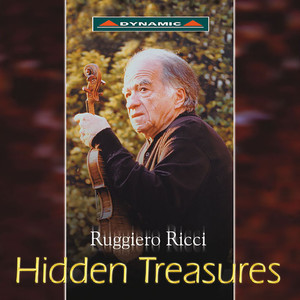 Violin Recital: Ricci, Ruggiero - Bach, J.S. / Brahms / Viotti / Rossini / Strauss, R. / Paganini / Chopin (Hidden Treasures)