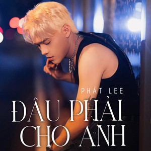 Đâu Phải Cho Anh (DJ Lucy Beat)