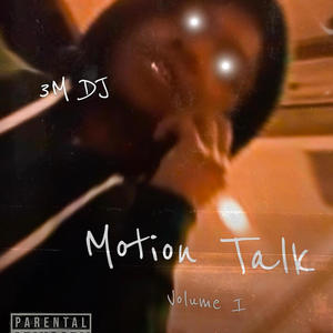 Motion Talk: Volume 1 (Explicit)