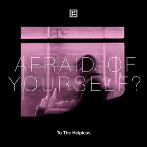 Afraid of Yourself? (Explicit)