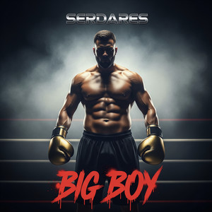 Big Boy (Explicit)