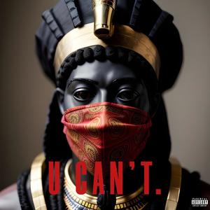 U Can't. (Explicit)