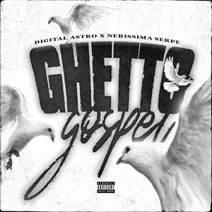 GHETTO GOSPEL (feat. Nerissima Serpe) (Explicit)