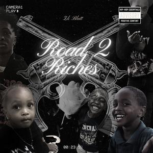 Road 2 Riches (Explicit)