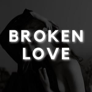 Broken Love