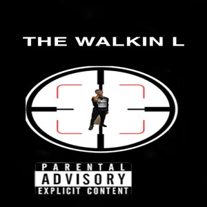 The Walkin L (Explicit)