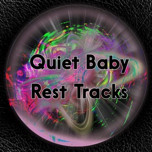 Quiet Baby Rest Tracks