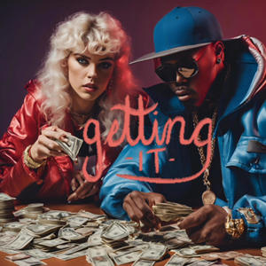 Getting it (feat. D.V. Alias Khryst) [Explicit]